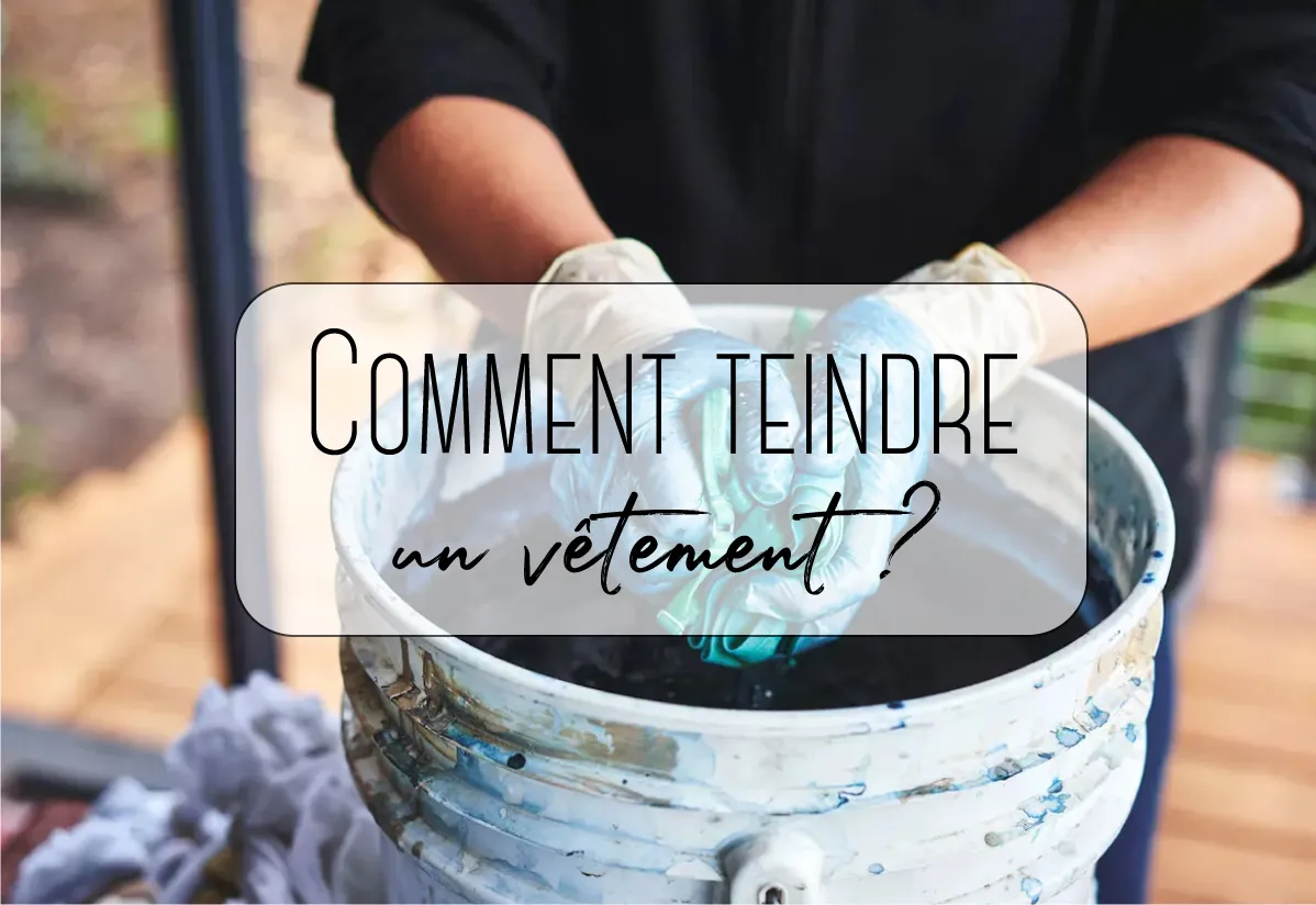 Teindre tissu : guide pas à pas pour des couleurs maison et durables